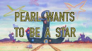 TPSS12a Episodenkarte-Pearl Wants to Be a Star.jpg