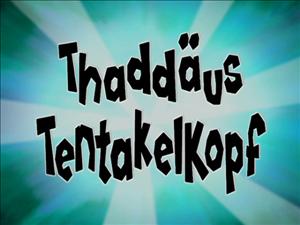 Thadd us TentakelKopf Episode SpongePedia Die Weltweit Gr te thadd-us-tentakelkopf-episode-spongepedia-die-weltweit-gr-te