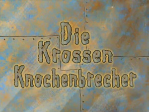 113a Episodenkarte-Die Krossen Knochenbrecher.jpg