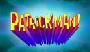 180a Episodenkarte-Patrick-Man!.jpg