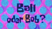 180b Episodenkarte-Ball oder Bob.jpg