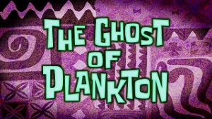 259a Episodenkarte-The Ghost of Plankton.jpg
