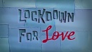 268b Episodenkarte-Lockdown for Love.jpg