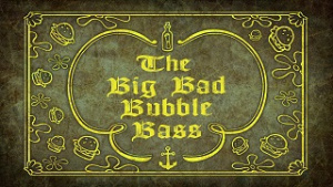 274a Episodenkarte-The Big Bad Bubble Bass.jpg