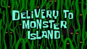 285a Episodenkarte-Delivery to Monster Island.jpg