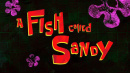 318b Episodenkarte-A Fish Called Sandy.jpg