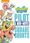 DVD - The Pilot, A Mini-Movie and The SquareShorts.jpg