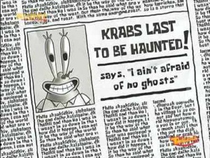 Krabs last to be haunted.jpg